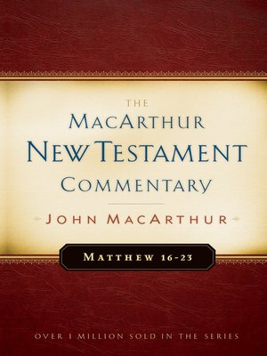cover image of Matthew 16-23 MacArthur New Testament Commentary